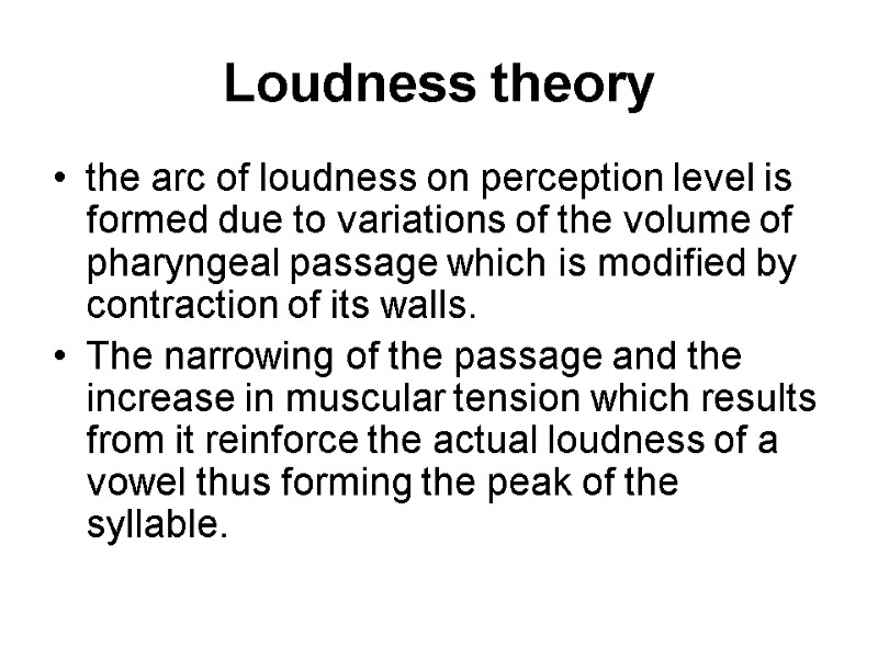 Loudness theory the arc of loudness on perception level is formed due to variations